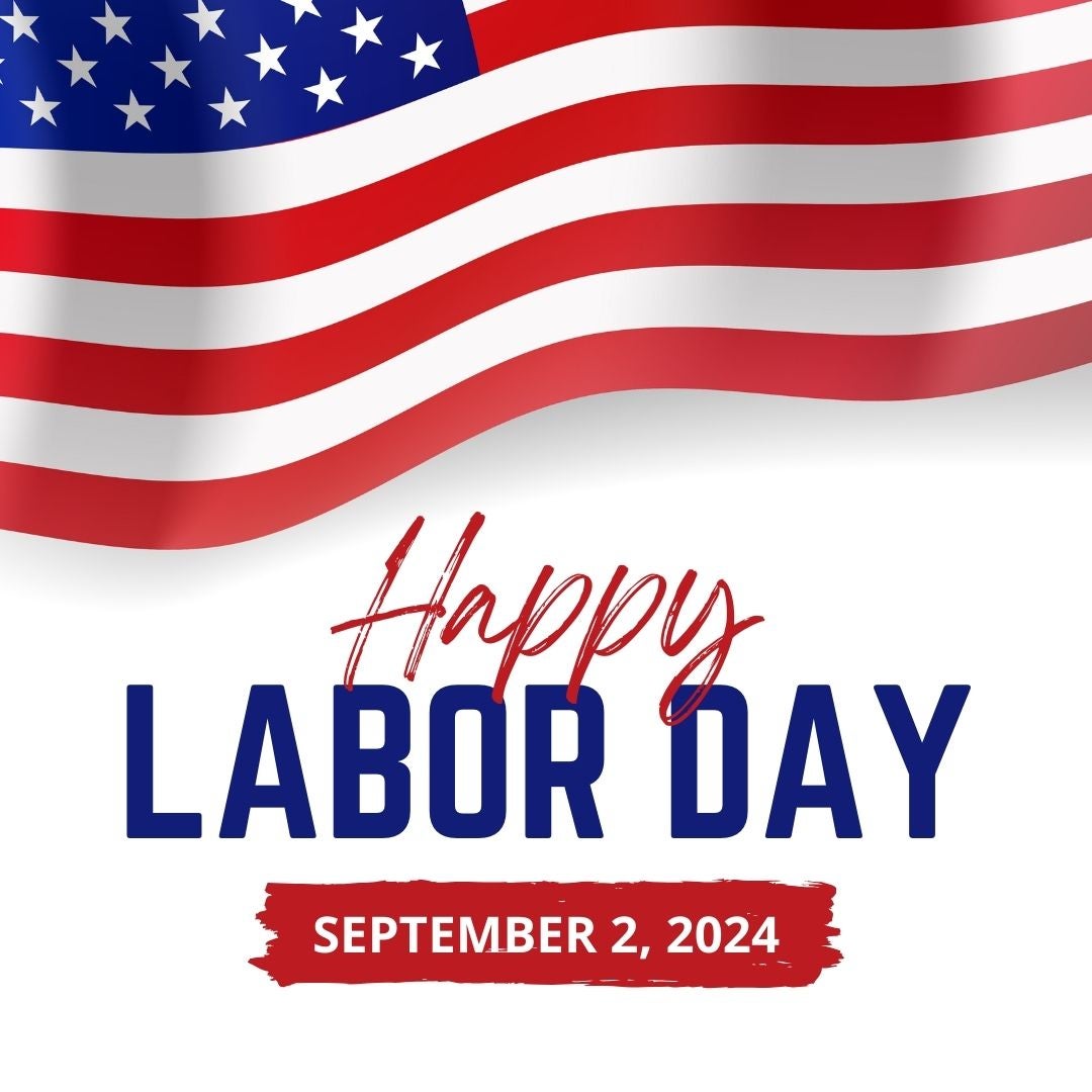 Office Closed September 2nd for the Labor Day Holiday